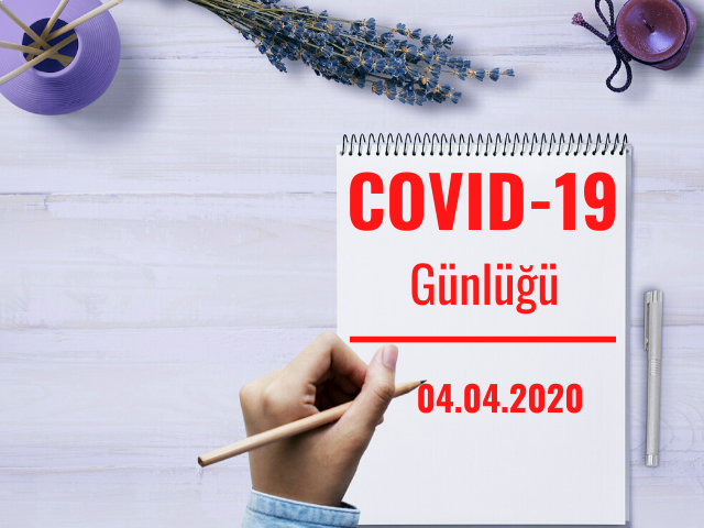 4 Nisan 2020 COVID-19 Günlüğü