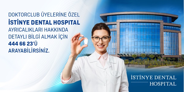 İstinye Dental Hospital Doktorclub Üyelerine Özel Ayrıcalıklar Sunuyor